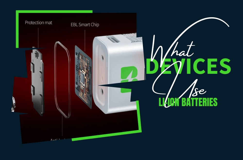 What Devices Use Lithium-Ion Batteries?