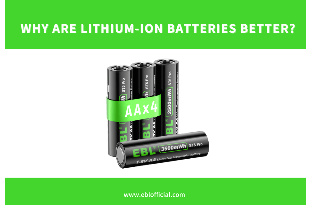 Why Are Lithium-Ion Batteries Better?