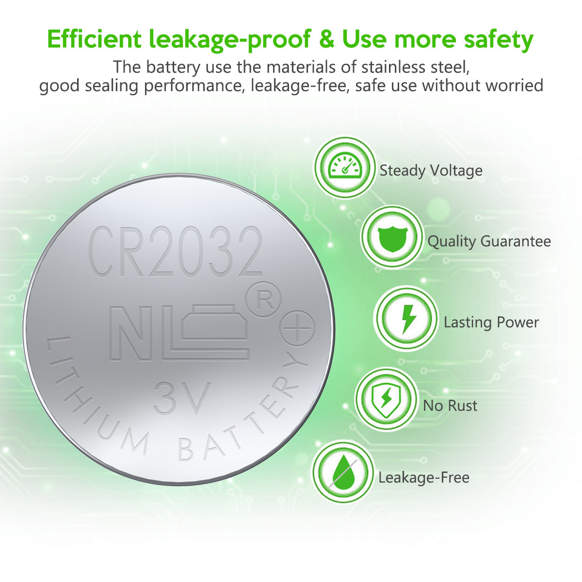 EBL 3V CR2032 Battery has an efficient leakage-proof.